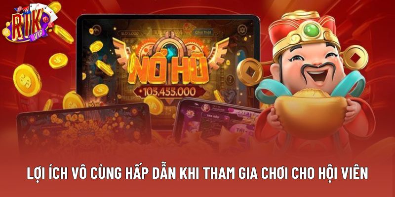 Lợi ích vô cùng hấp dẫn khi tham gia chơi cho hội viên Lợi ích vô cùng hấp dẫn khi tham gia chơi cho hội viên